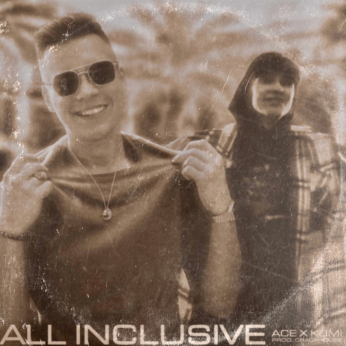 ALL INCLUSIVE - Single by Ace Dean, Kumi & CrackHouse album cover