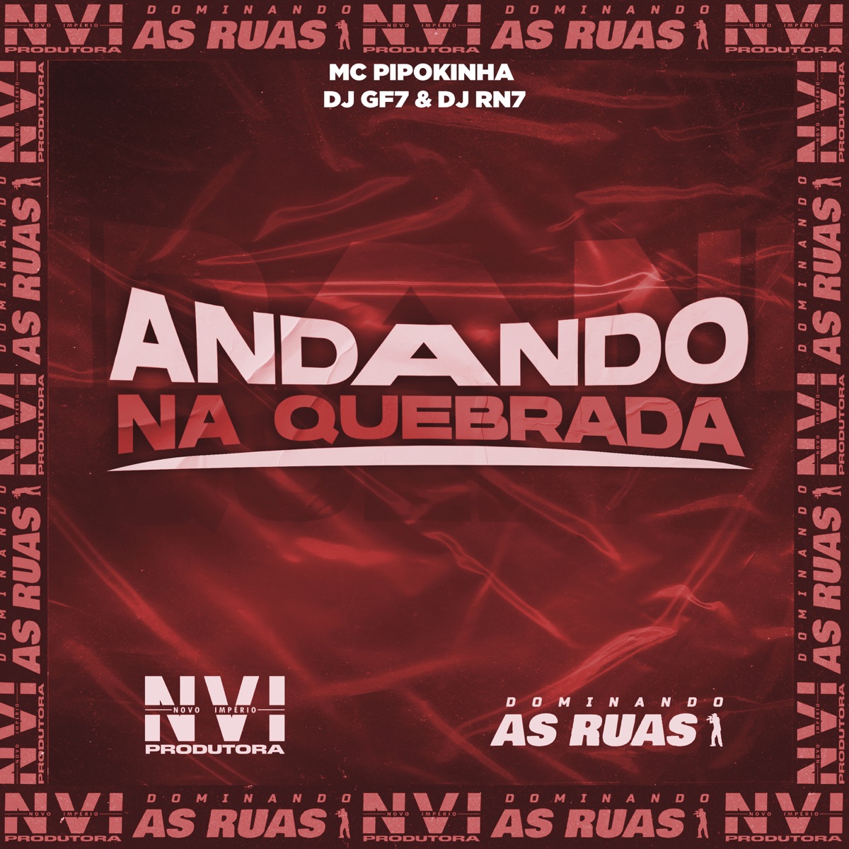 Andando na Quebrada - Single by MC Pipokinha, DJ GF7 & DJ RN7 album cover
