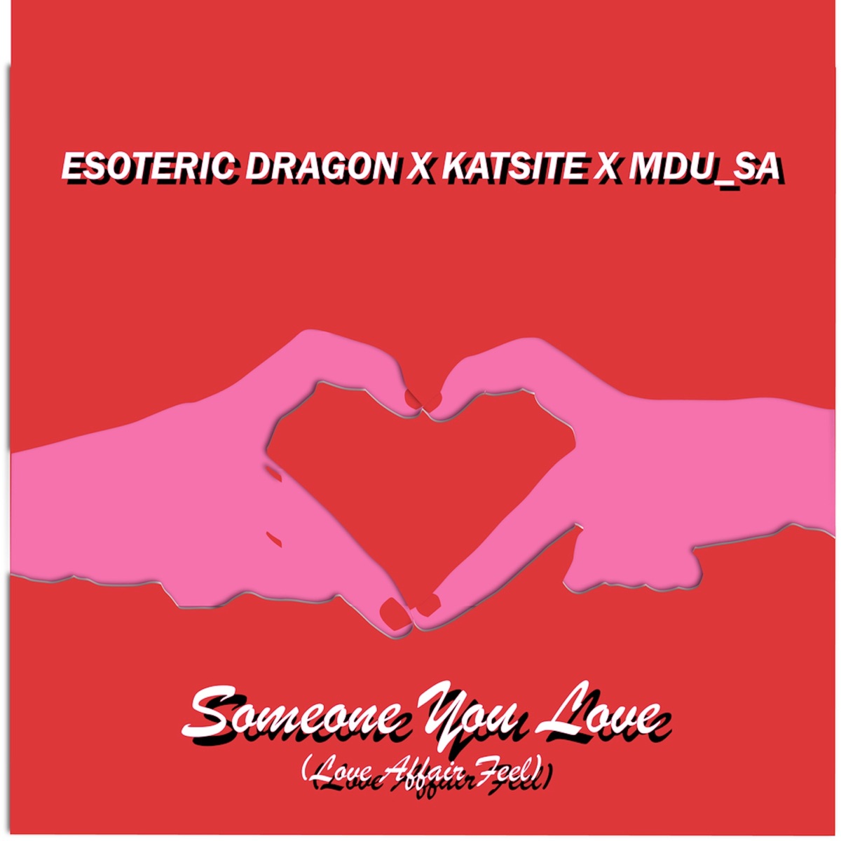 Someone You Love (Love Affair Feel) - Single by Esoteric Dragon, Mdu SA & Katsite album cover