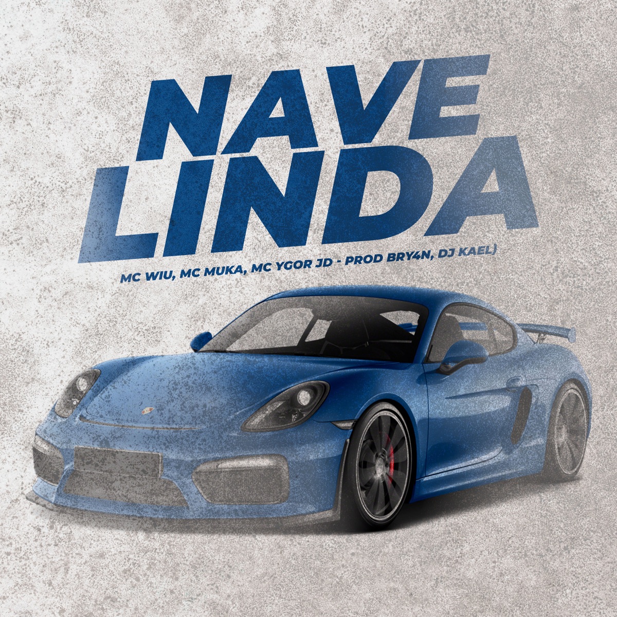Nave Linda - Single by MC Wiu, MC Muka & MC Ygor JD album cover