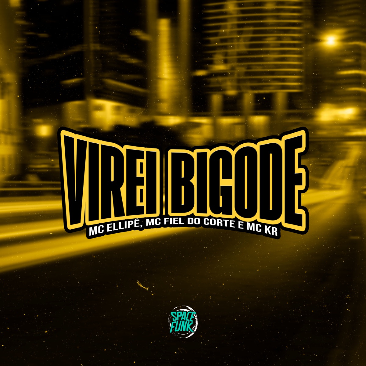 Virei Bigode - Single by MC Ellipê, MC Fiel do Corte & Mc Kr album cover