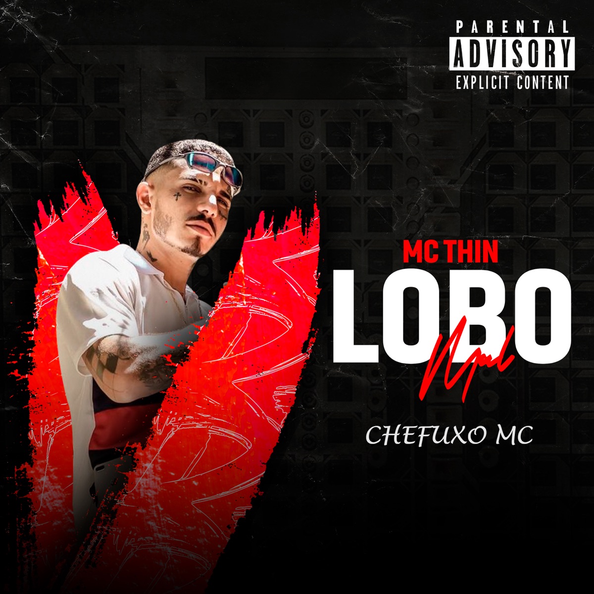 Lobo Mal (feat. MC Thin) - Single by CHEFUXO MC album cover