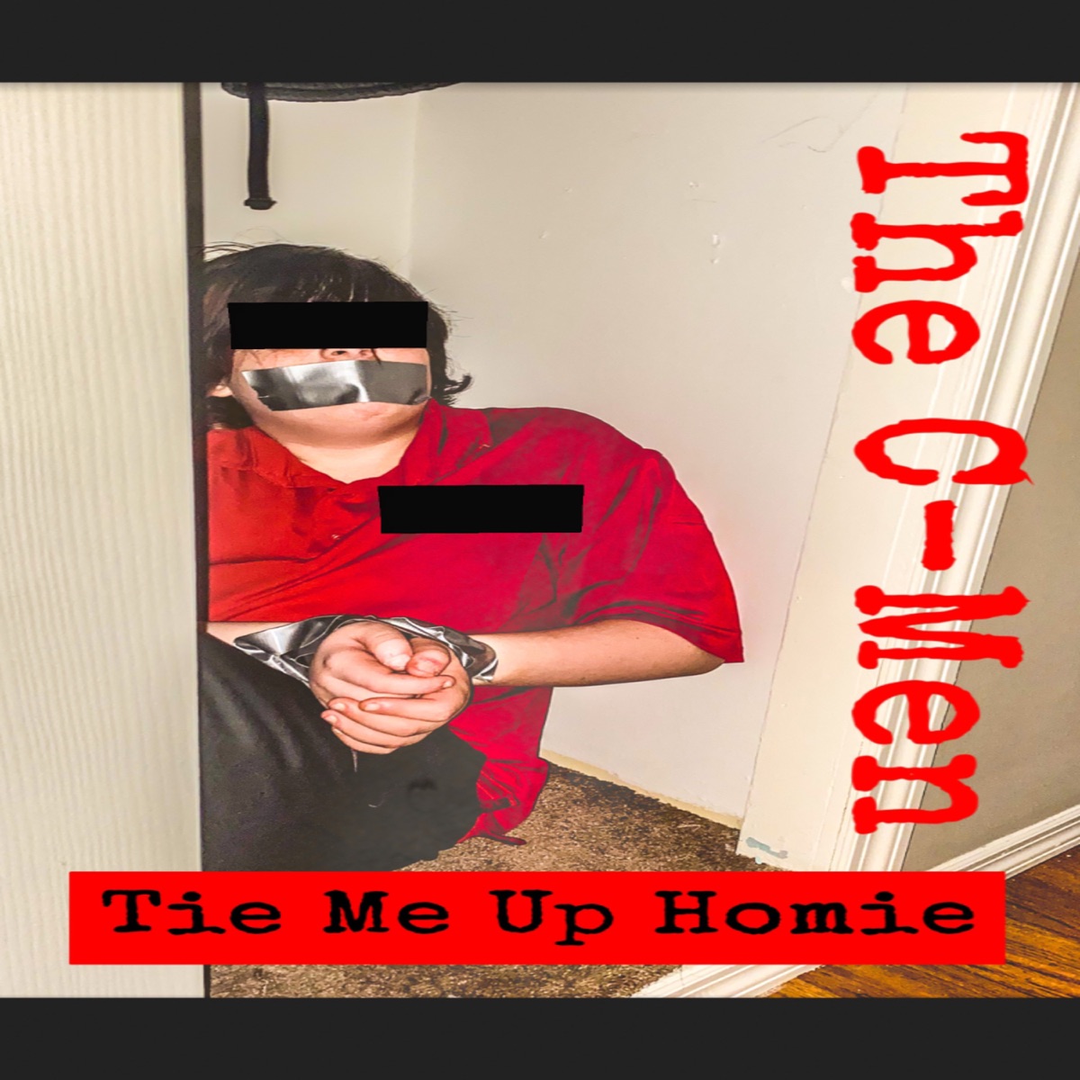 Tie Me Up Homie (feat. D-Lover) - Single by The C-Men album cover