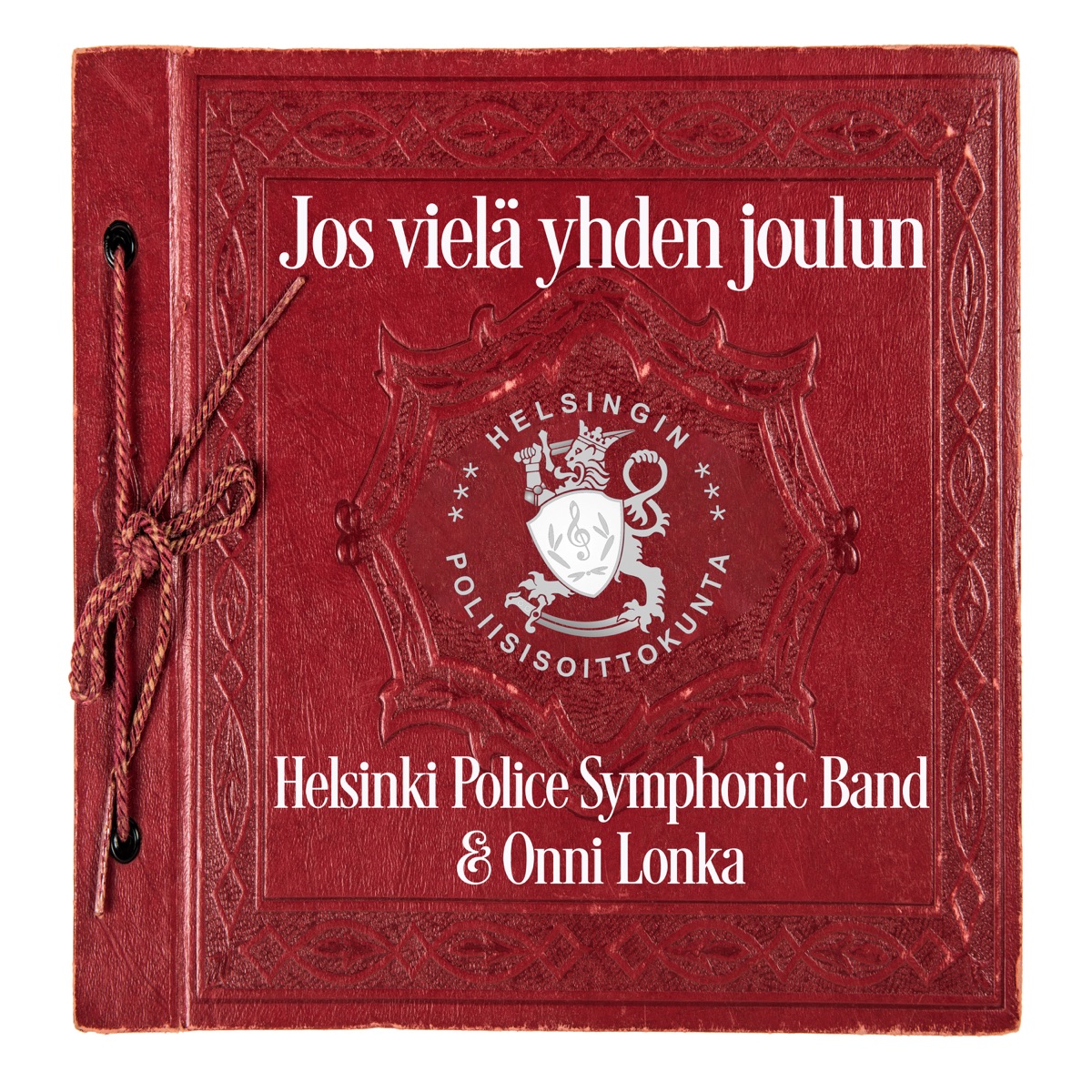 Jos vielä yhden joulun (feat. Onni Lonka) - Single by Helsinki Police Symphonic Band album cover