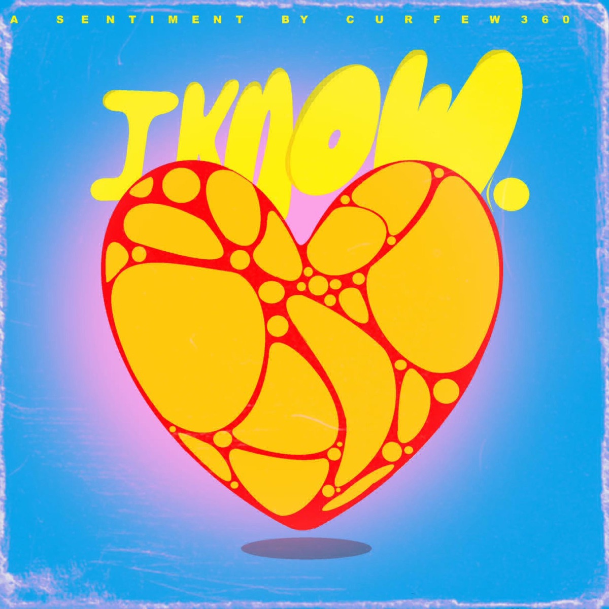 I Know - Single by Curfew630 album cover