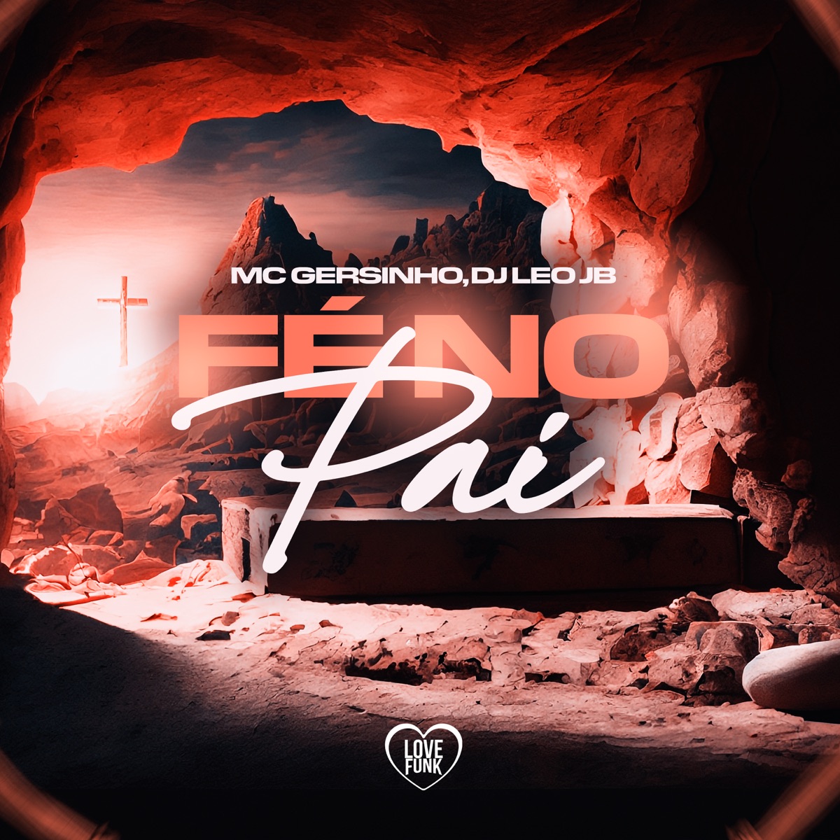Fé no Pai - Single by MC Gersinho & Dj Leo JB album cover
