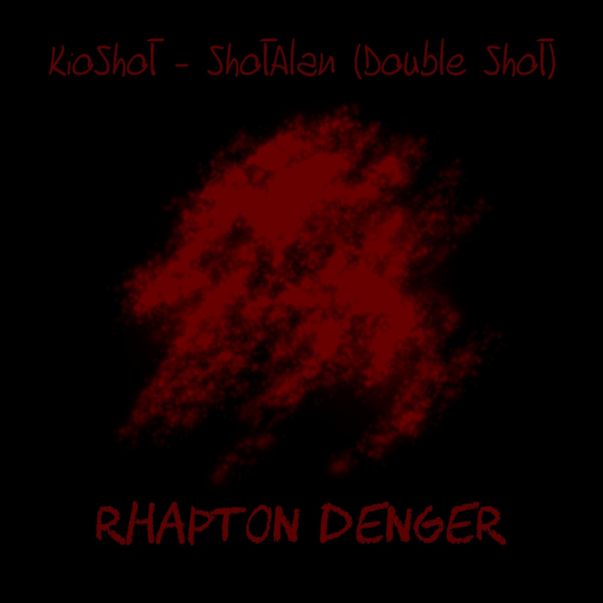 KioShot - ShotAlan (Double Shot) - Single by RHAPTON DENGER album cover