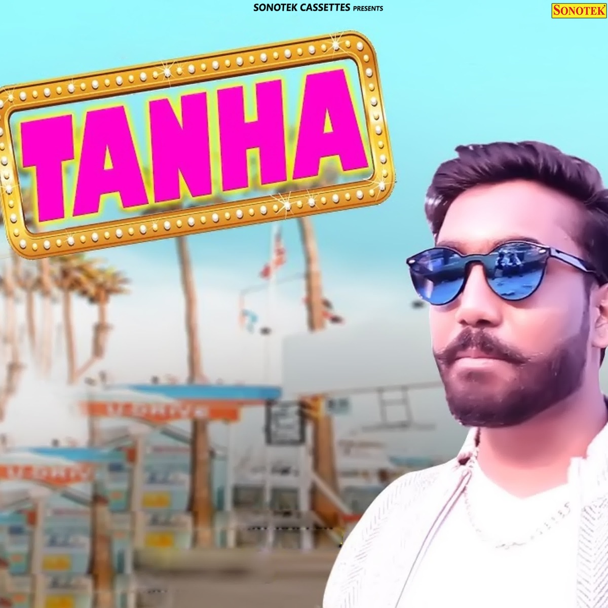 Tanha - Single by Rahul Bharti, Mr.Goel, Ravi Mudadiya & Shivam album cover