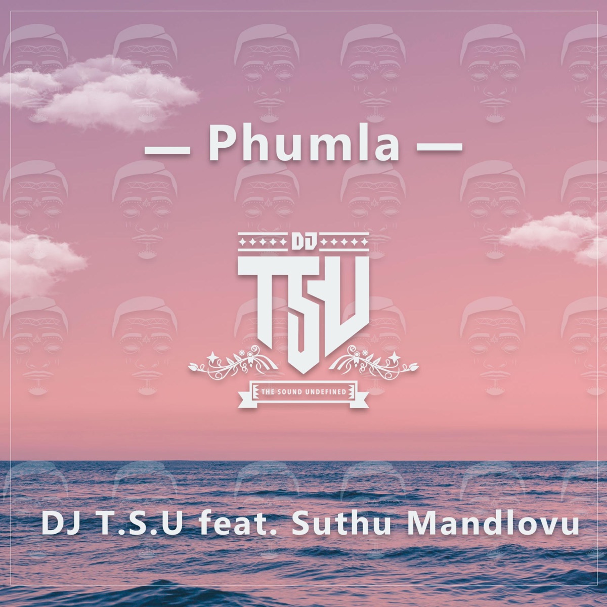 Phumla (feat. Suthu Mandlovu) - Single by DJ T.S.U album cover
