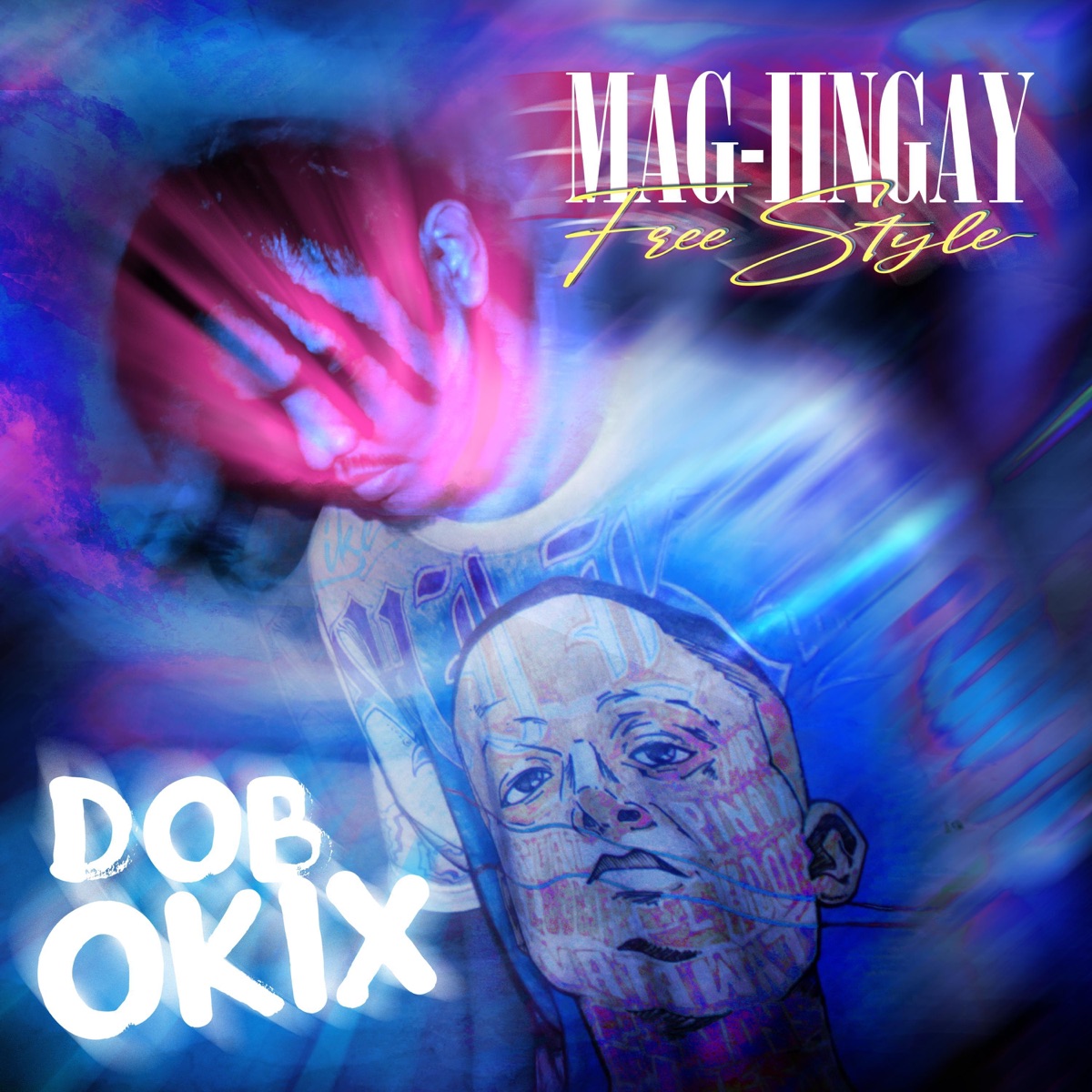 Mag-Iingay (Freestyle) - Single by DOB OKIX album cover