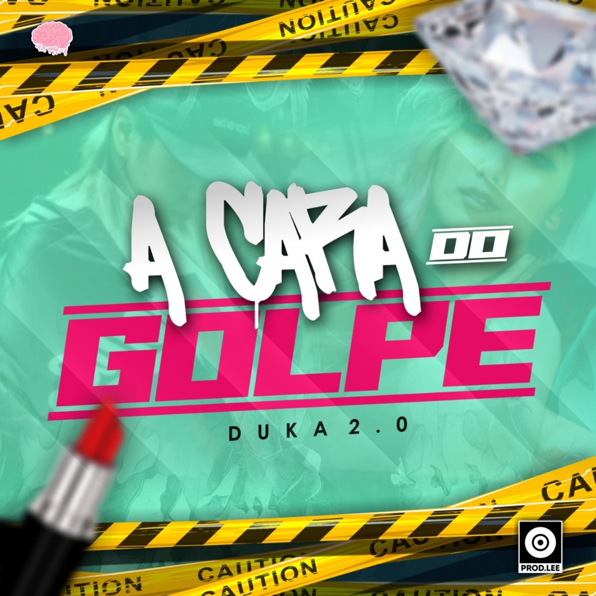 A Cara do Golpe - Single by Duka 2.0 album cover