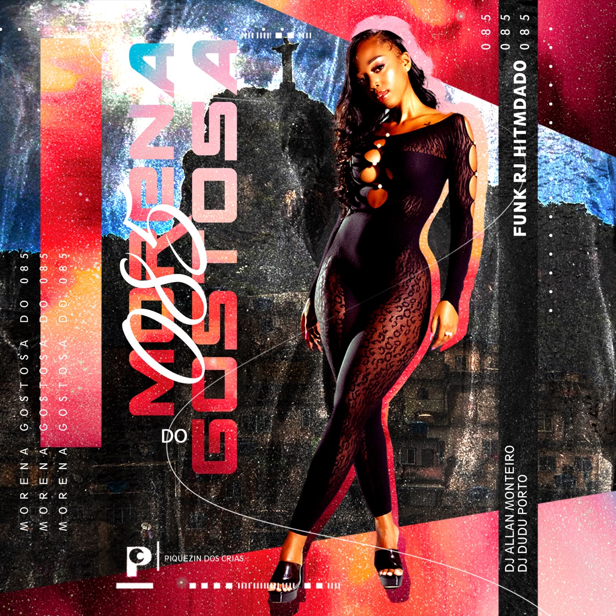 MORENA GOSTOSA DO 085 X FUNK RJ HITMADO (feat. DJ Dudu Porto) - Single by DJ ALLAN MONTEIRO, Piquezin Dos Cria & MC Gontijo album cover