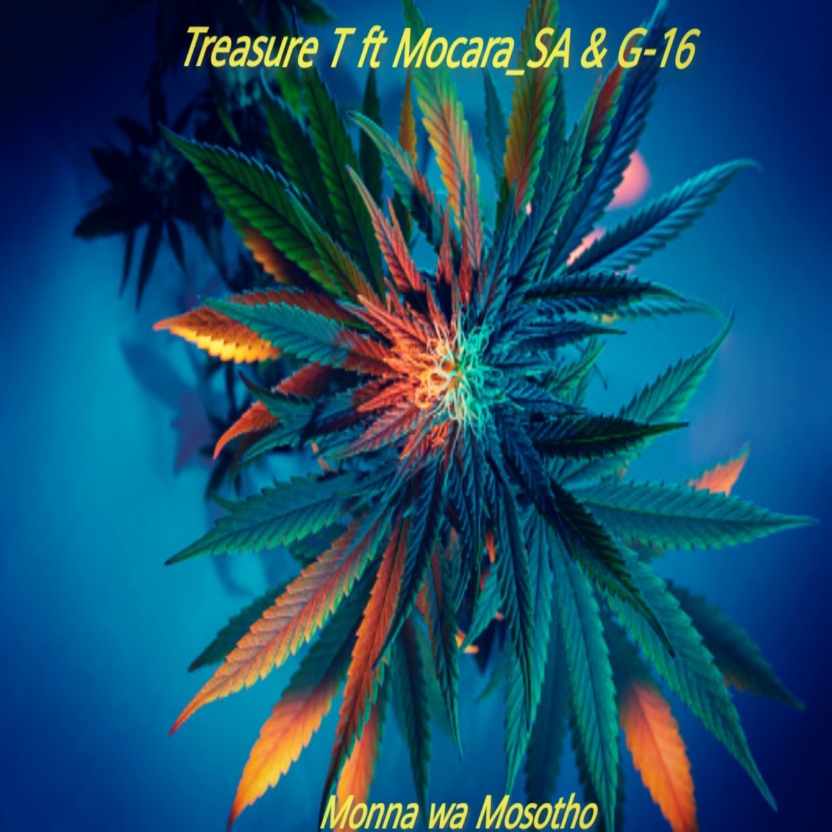 Monna Wa Mosotho (feat. G-16 & Mocara_SA) - Single by Treasure T album cover