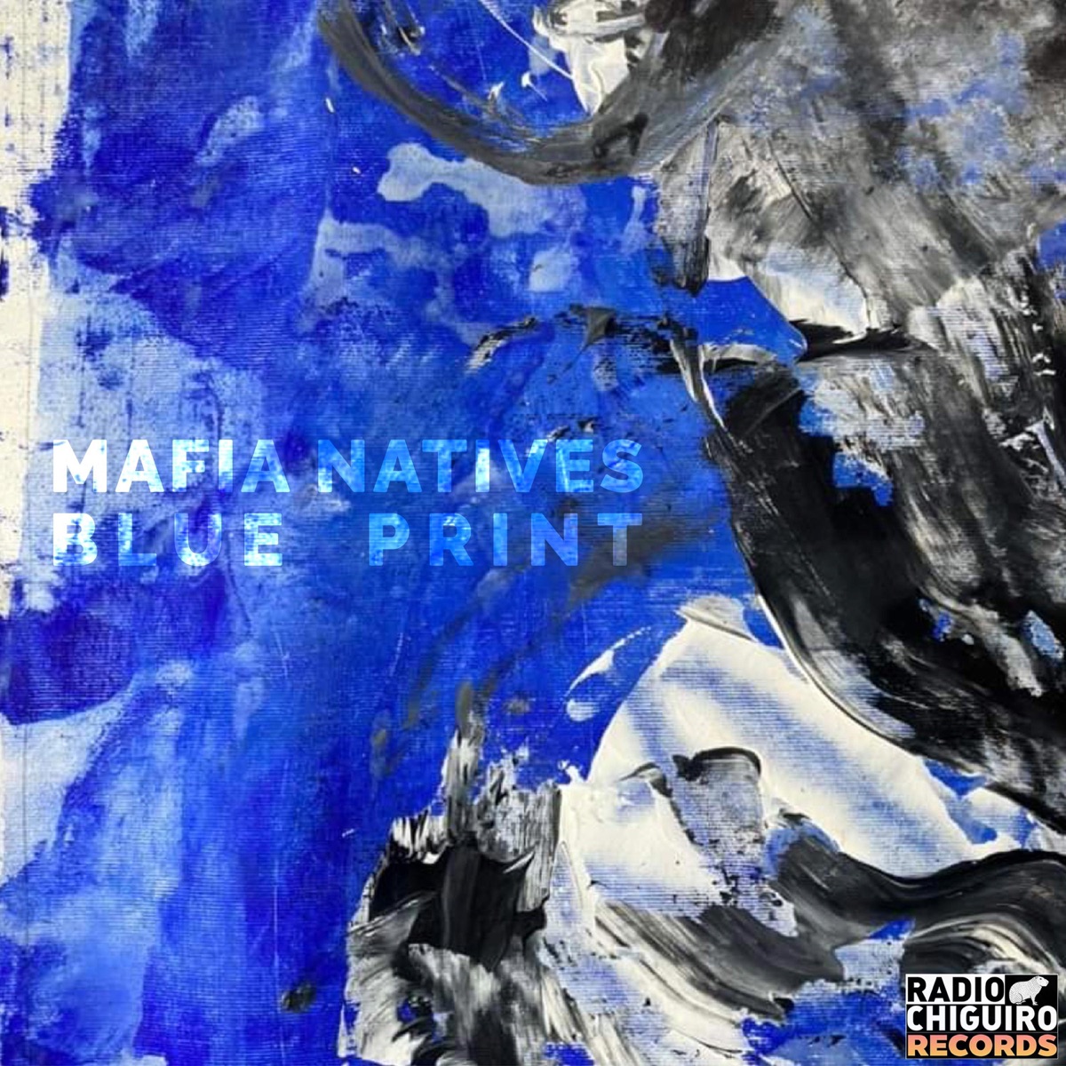 Blue Print - Single by Mafia Natives album cover