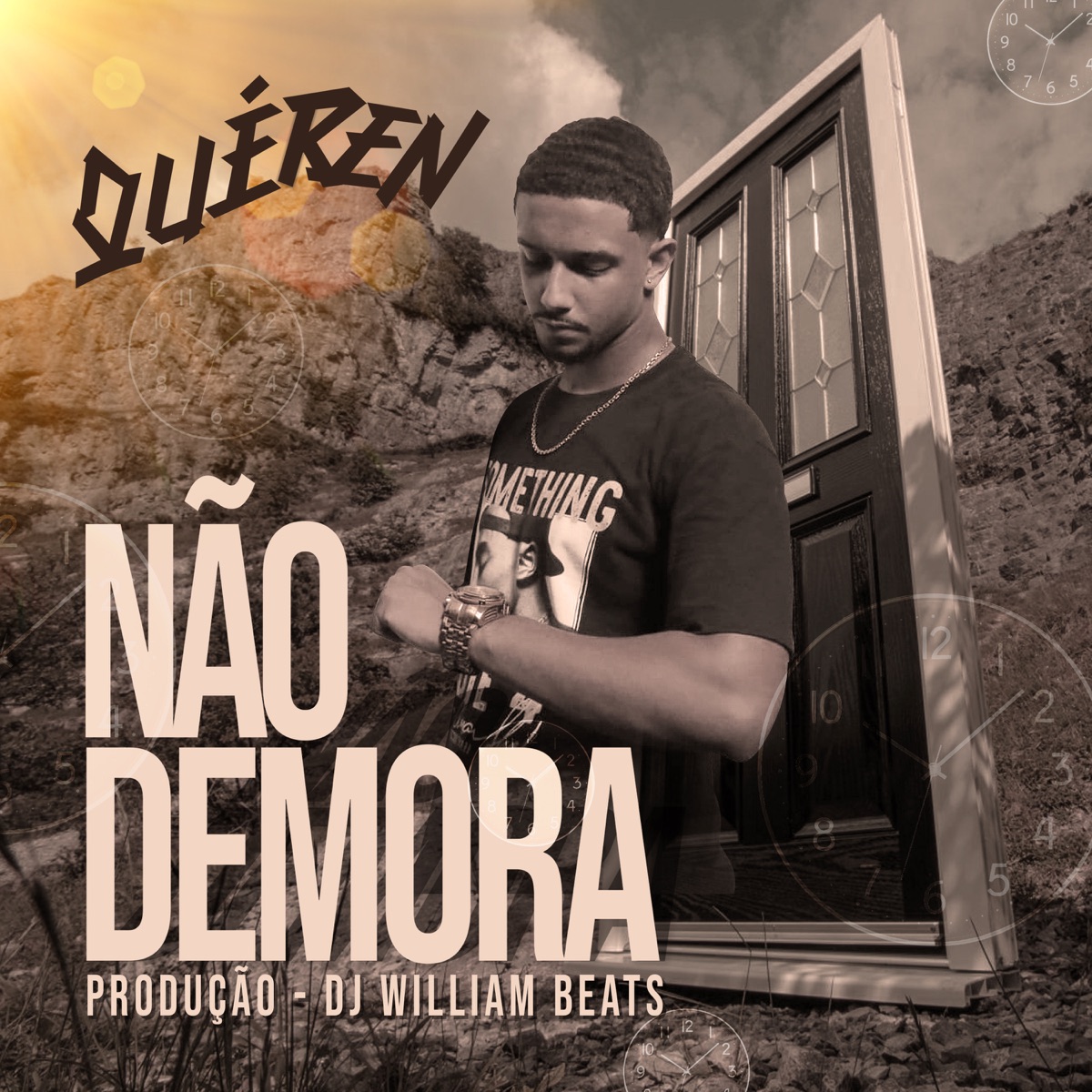 Não Demora - Single by QUÉREN & DJ William beats album cover