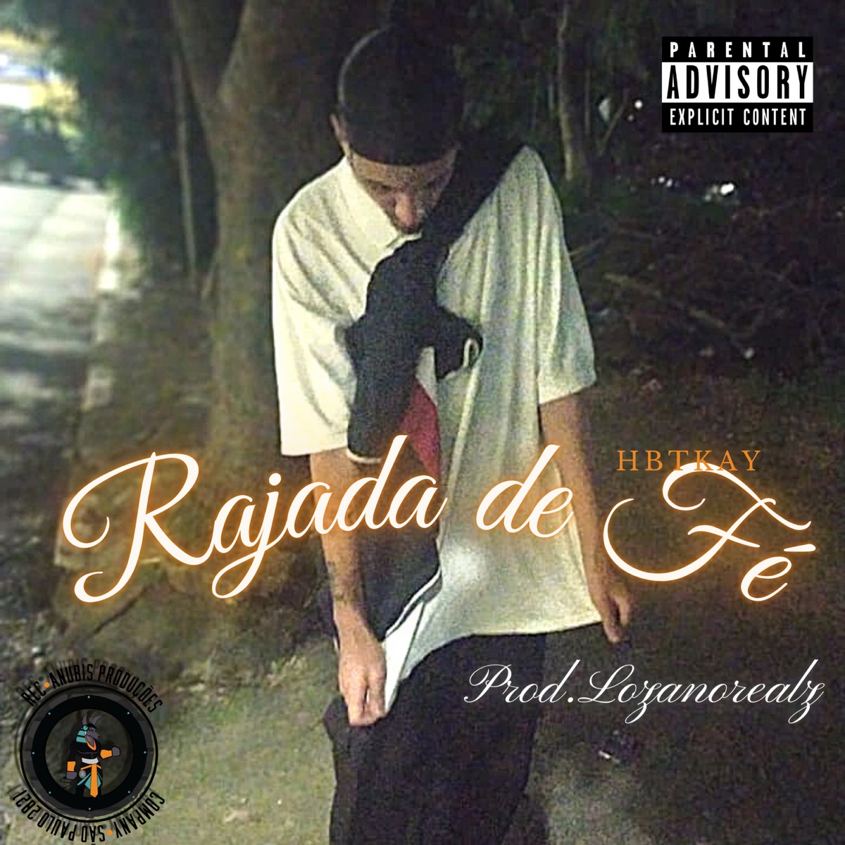 Rajada de Fé - Single by Anúbis Produções Rec., Hbtkay & Lozanorealz album cover