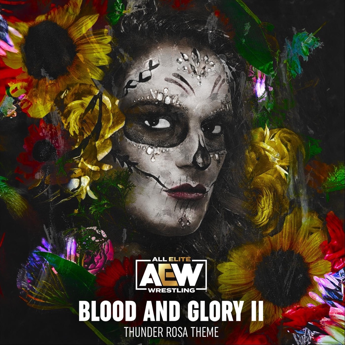 Blood And Glory II (Thunder Rosa Theme) - Single by All Elite Wrestling, Mikey Rukus & Kemo the Blaxican album cover