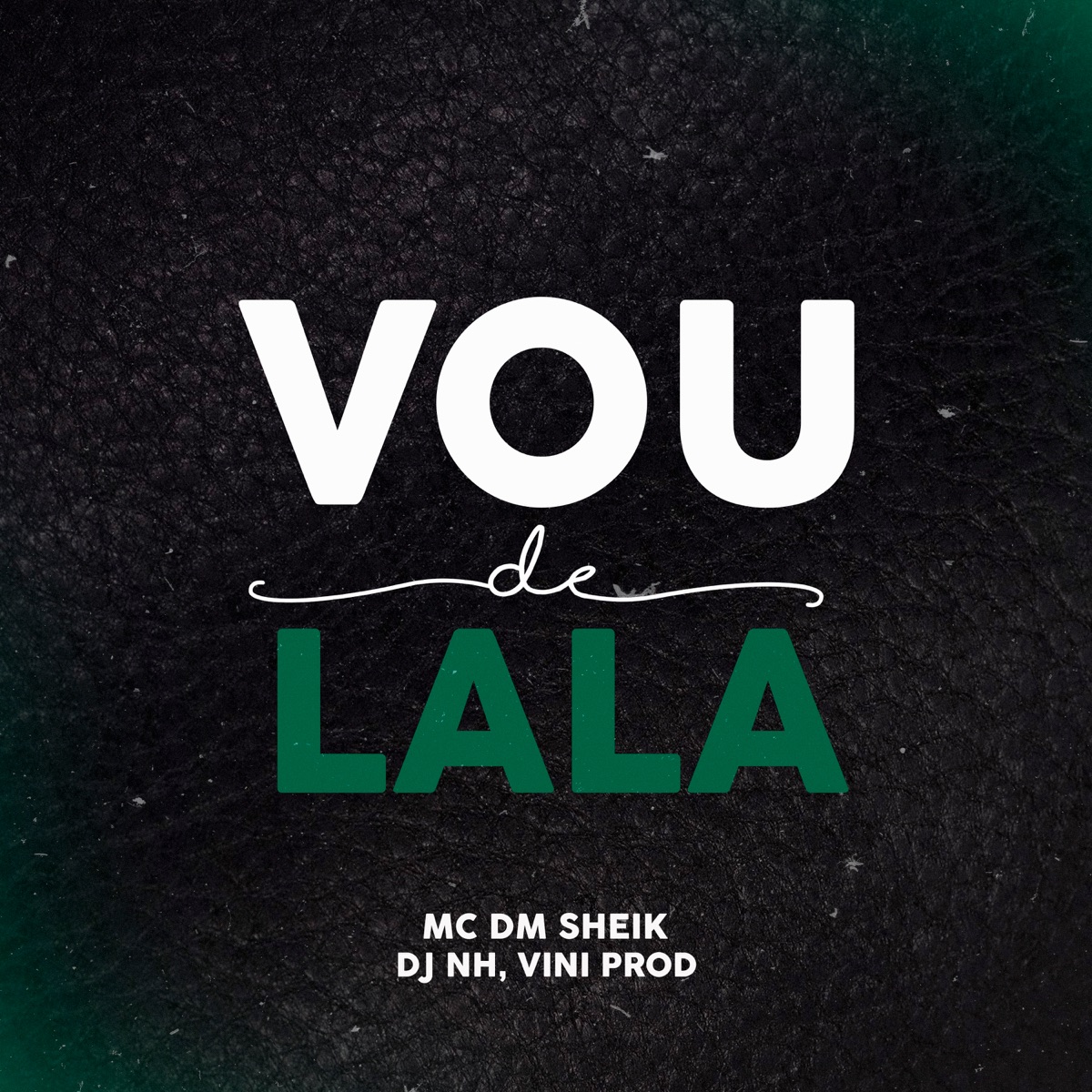 Vou de Lala - Single by MC Dm sheik album cover