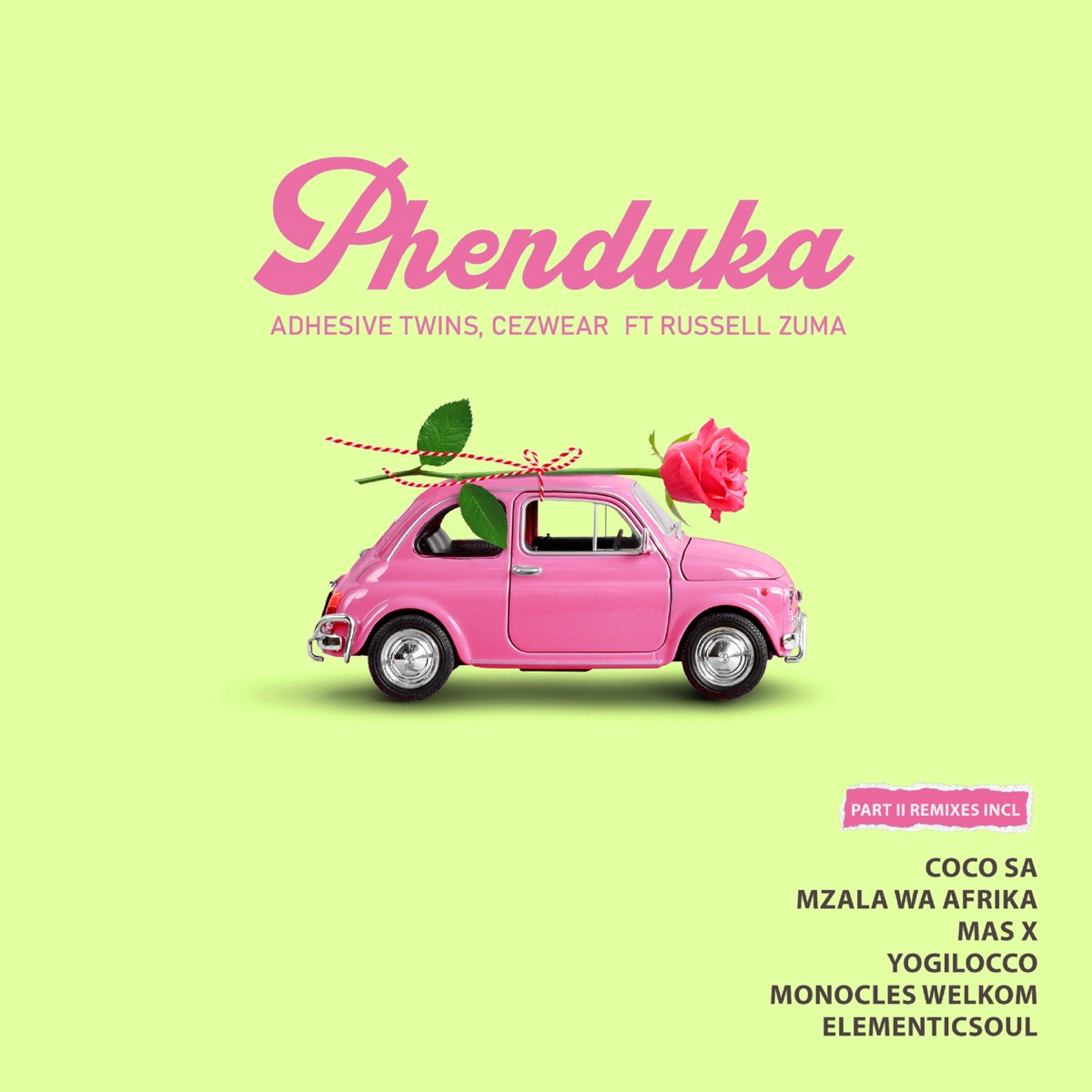 Phenduka (Part II Remixes) [feat. Russell Zuma] by AdhesiveTwins & Cezwear album cover
