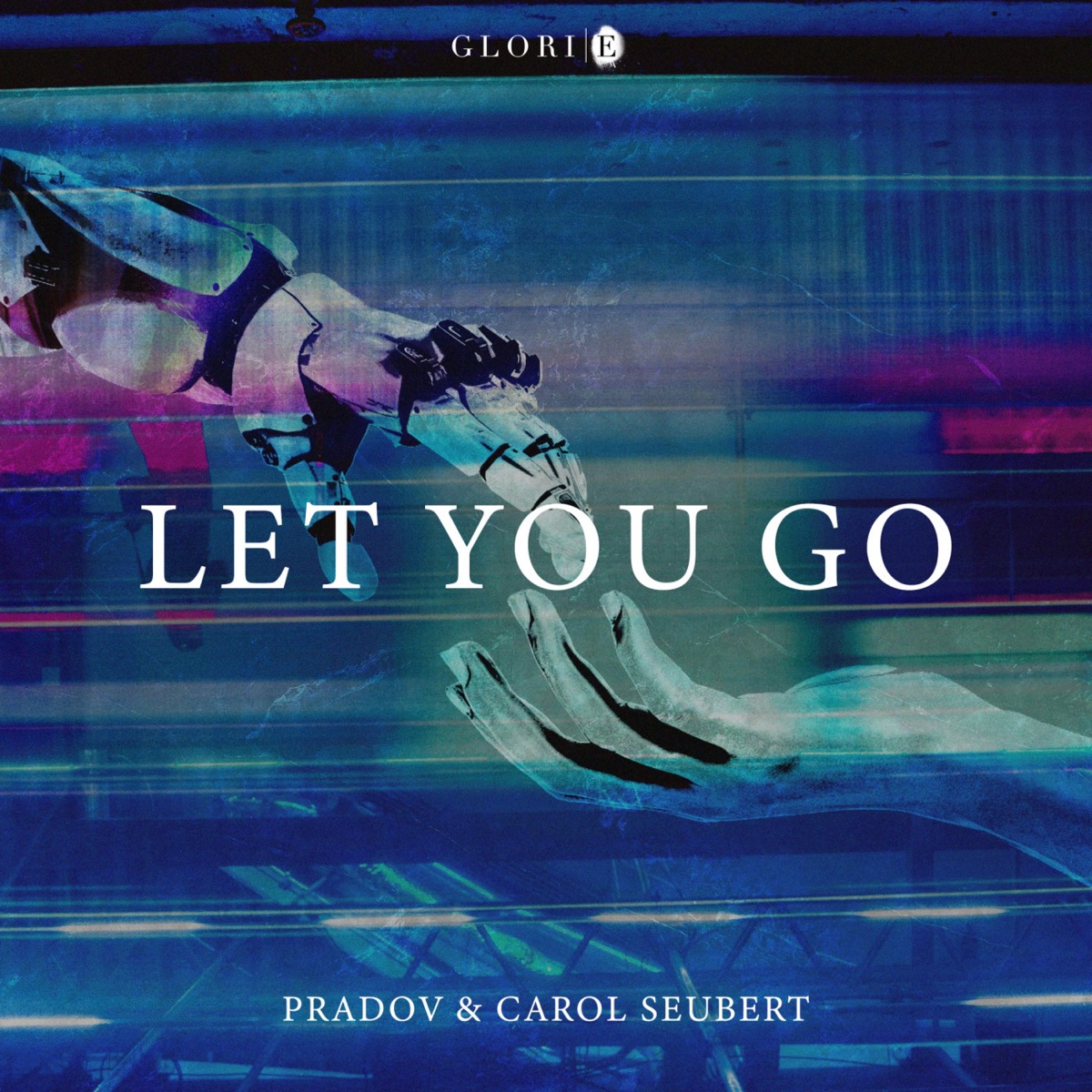 Let You Go - Single by PRADOV & Carol Seubert album cover