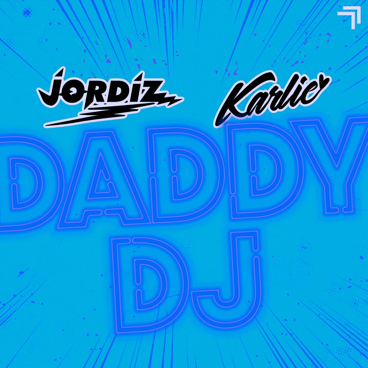 Daddy DJ - Single by Jordiz & Karlie Chui album cover