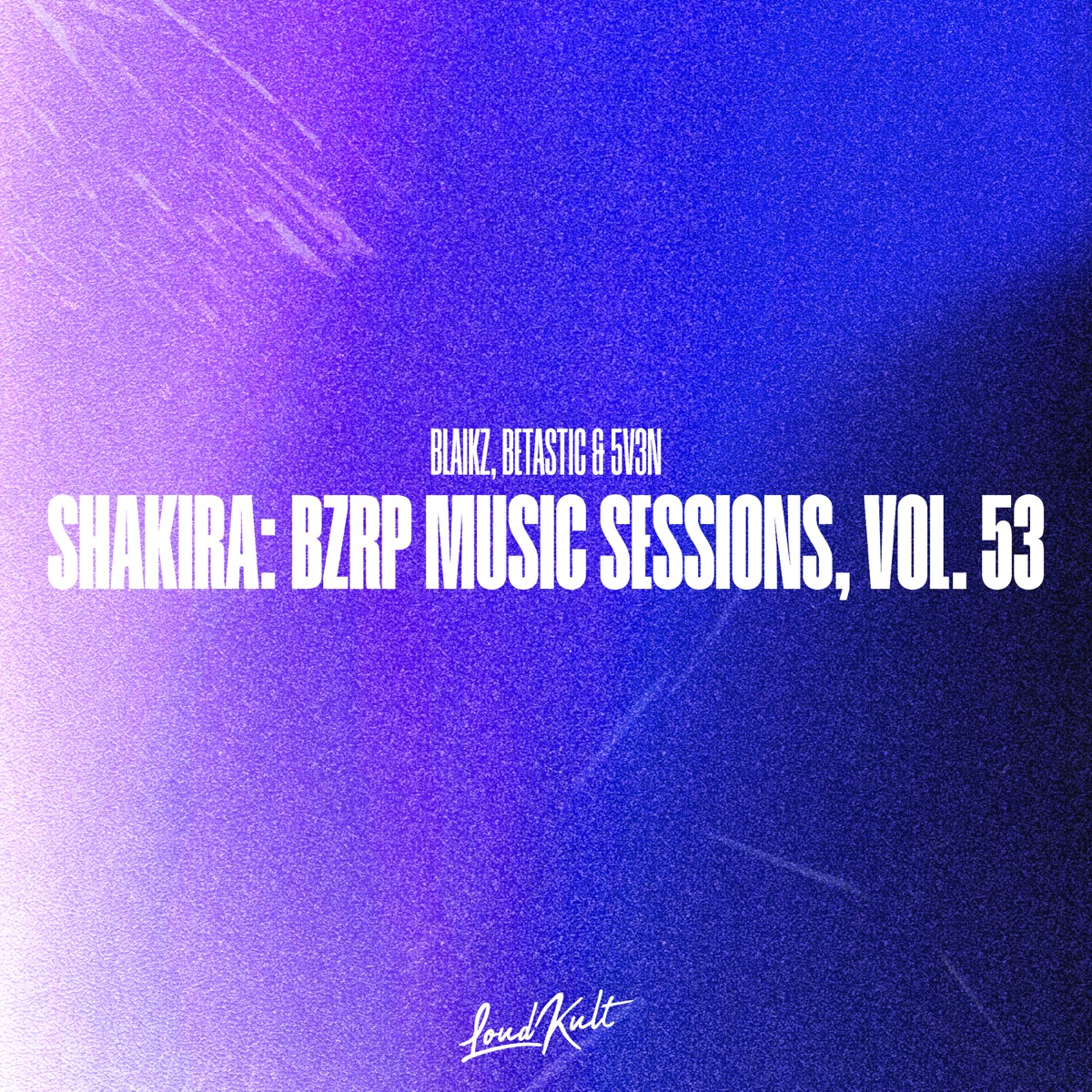 Shakira: Bzrp Music Sessions, Vol. 53 - Single by Blaikz, BETASTIC & 5V3N album cover