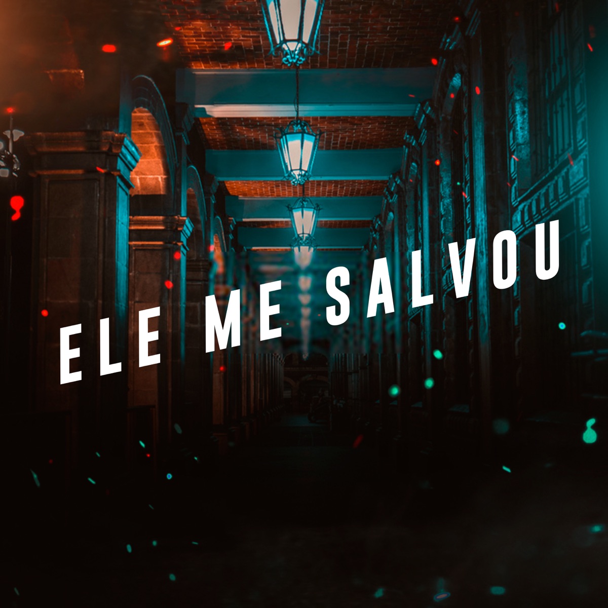 Ele Me Salvou - Single by DJ Letys & Vinícius Beat album cover