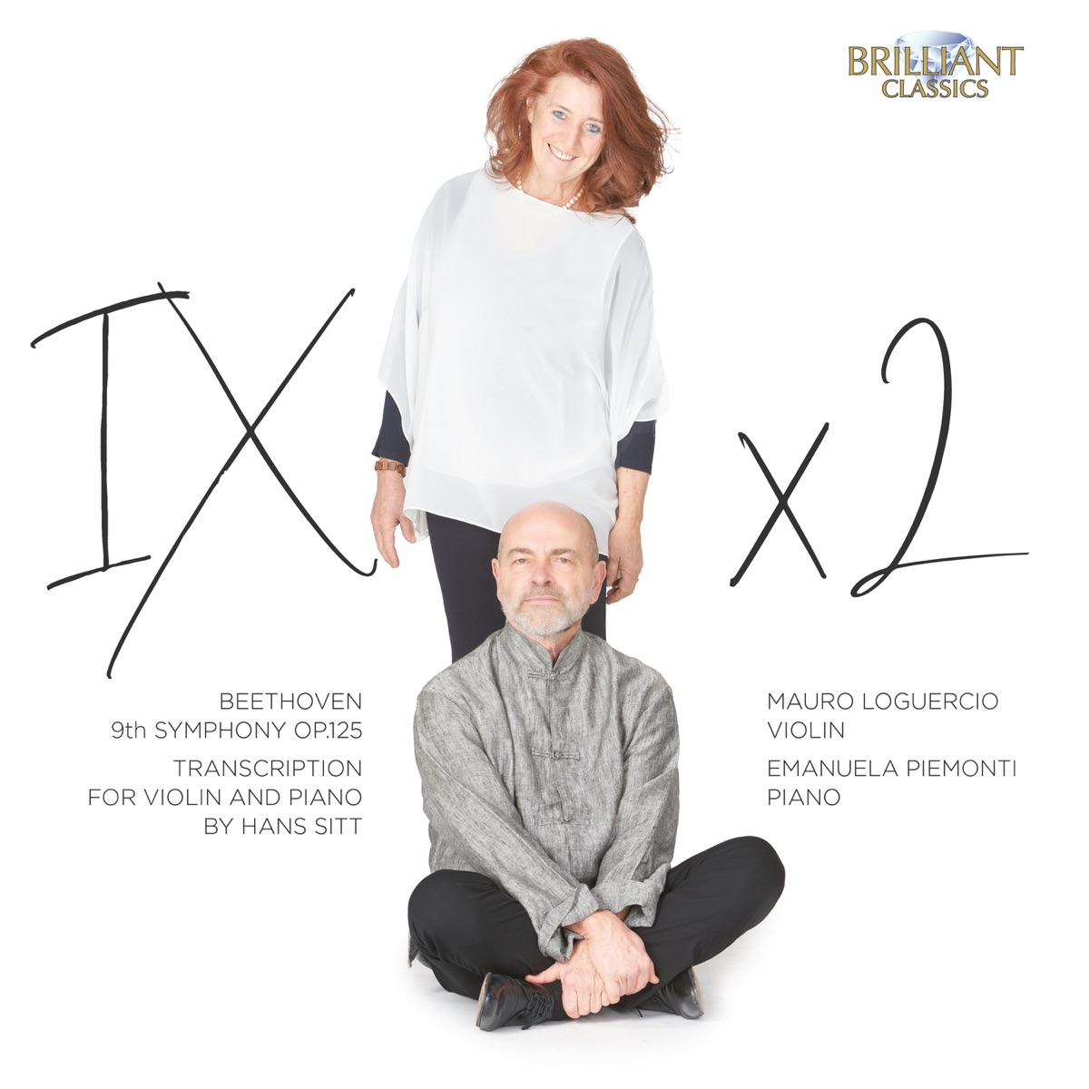 Beethoven: 9th Symphony, Op. 125, Transcription for Violin and Piano by Hans Sitt by Mauro Loguercio & Emanuela Piemonti album cover