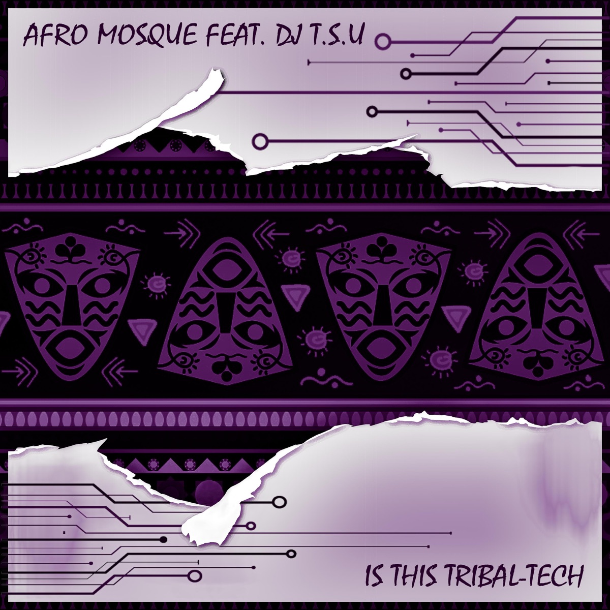 Is This Tribal-Tech (feat. DJ T.S.U) - Single by Afro Mosque album cover