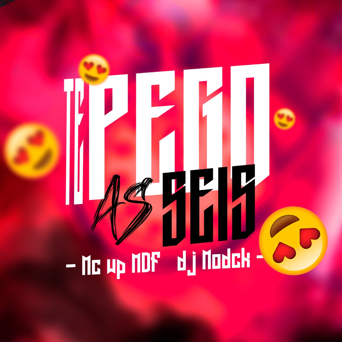 Te Pego as Seis - Single by DJ MODCK & mc wp mdf album cover