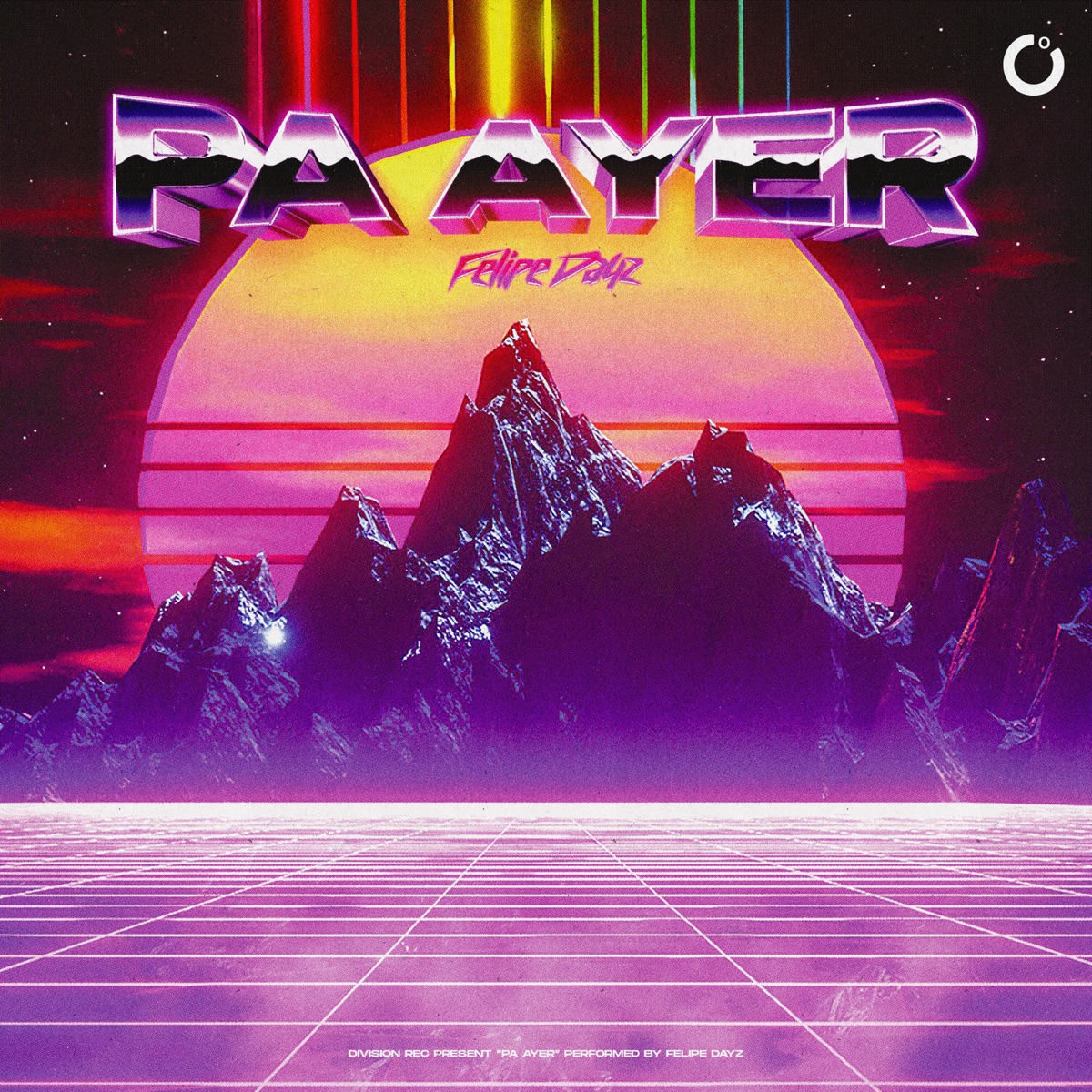 Pa Ayer - Single by Felipe Dayz album cover