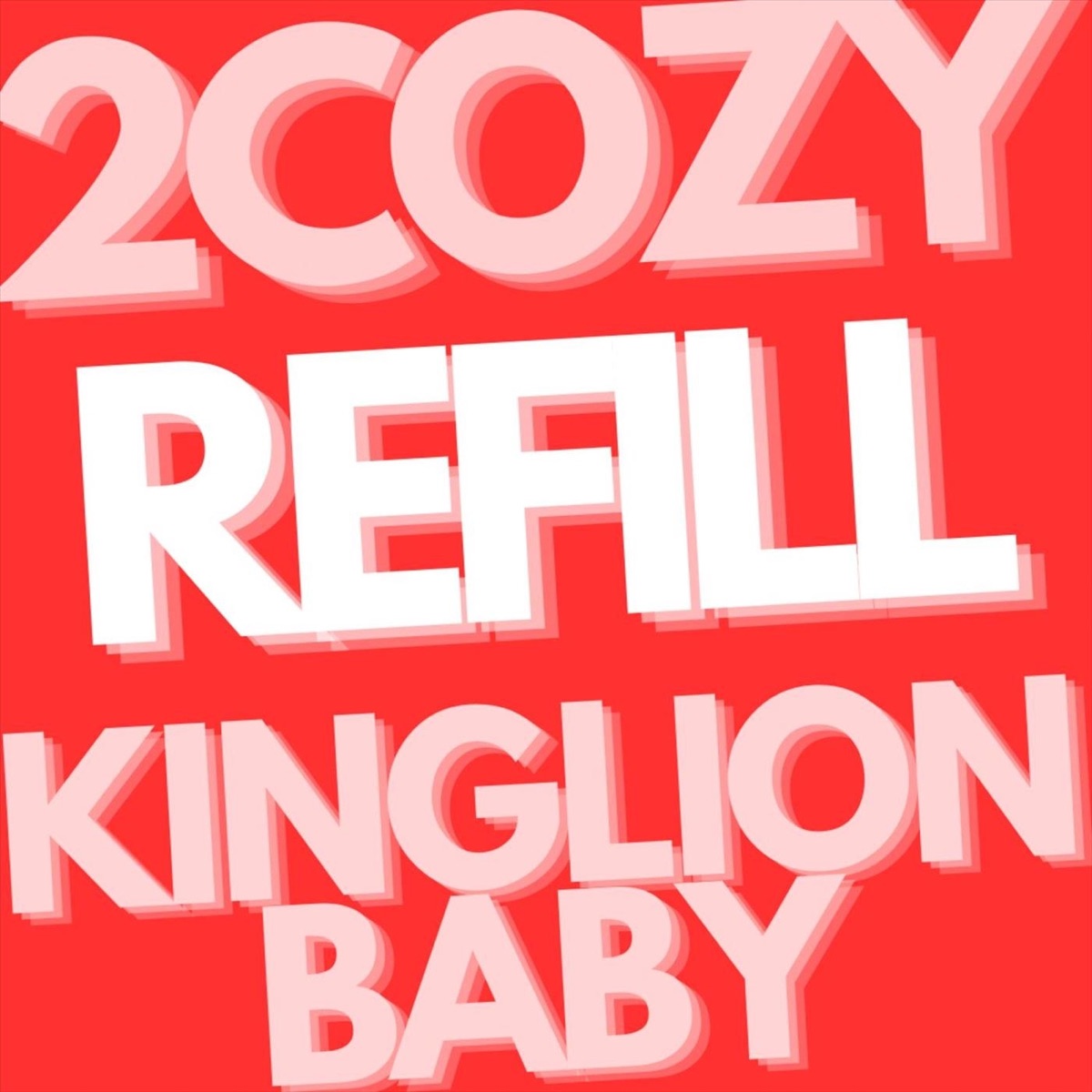 Refill - Single by KingLionBaby & 2COZY album cover