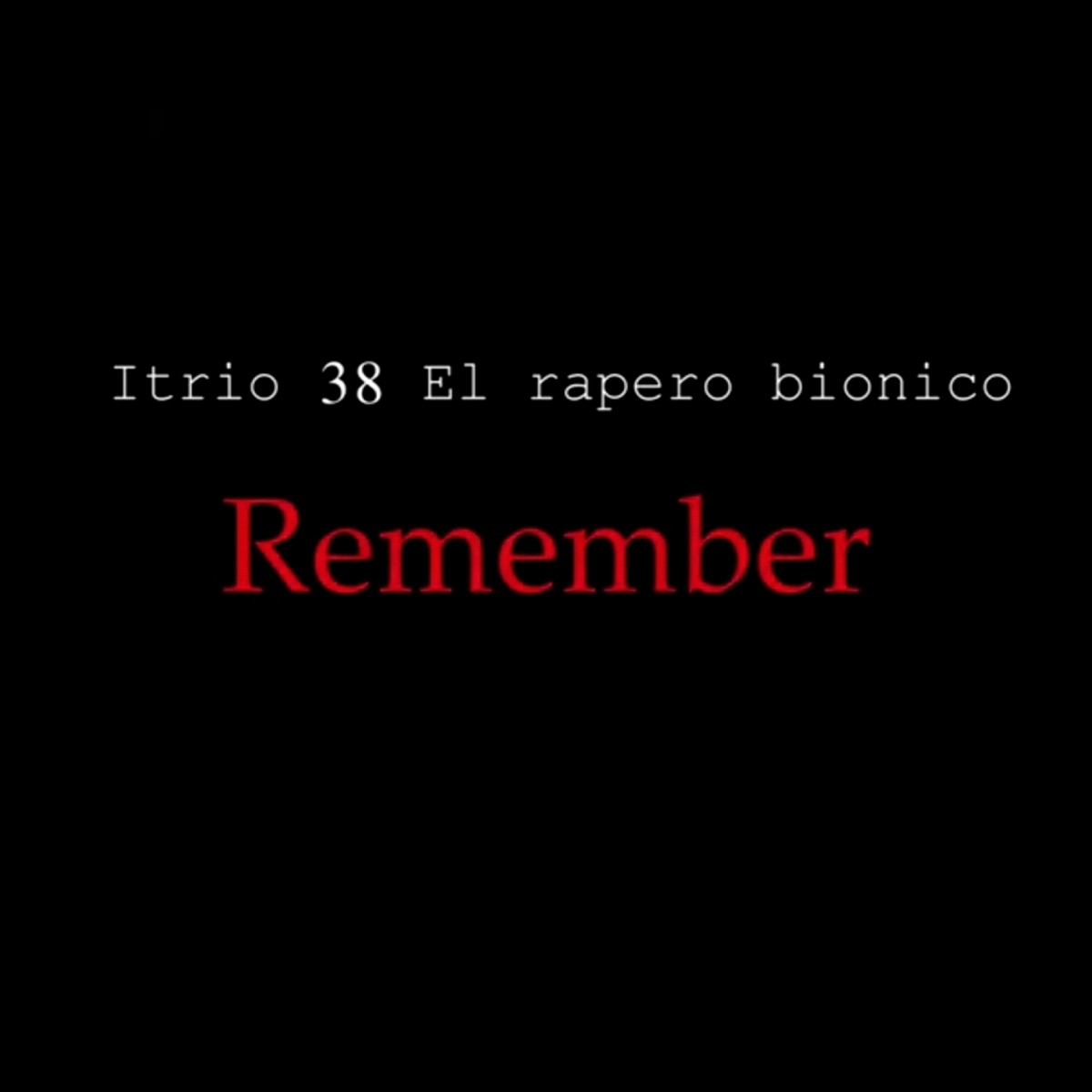 REMEMBER - Single by Itrio38 album cover