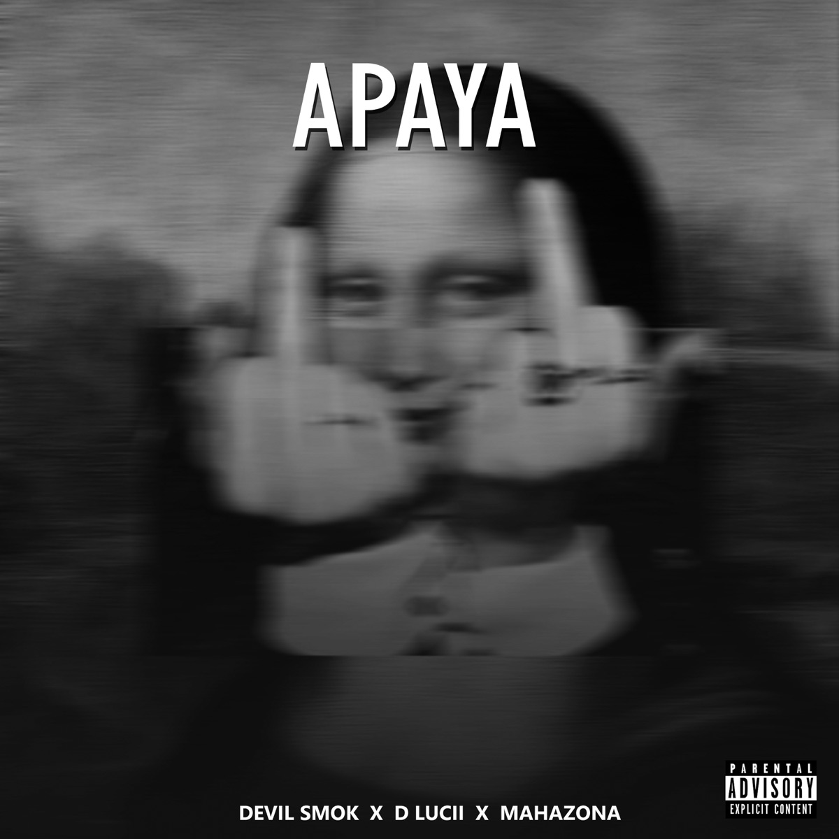 Apaya - Single by DEVIL SMOK, D LUCII & Mahazona album cover