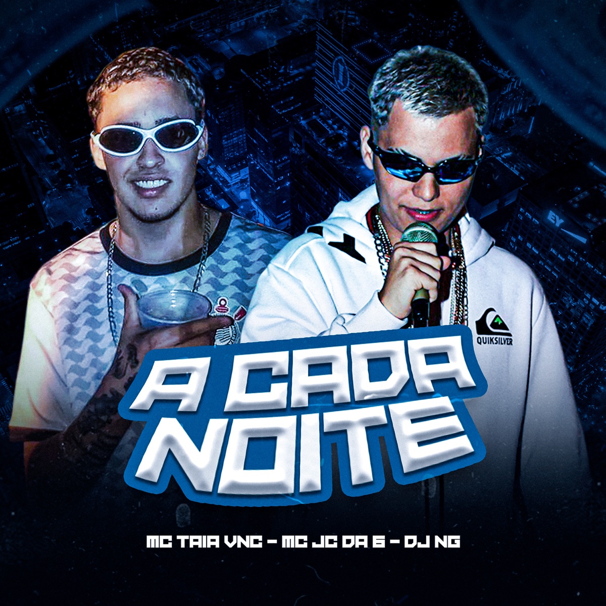 A Cada Noite (feat. DJ NG) - Single by Mc Taia Vnc & Mc Jc da 6 album cover