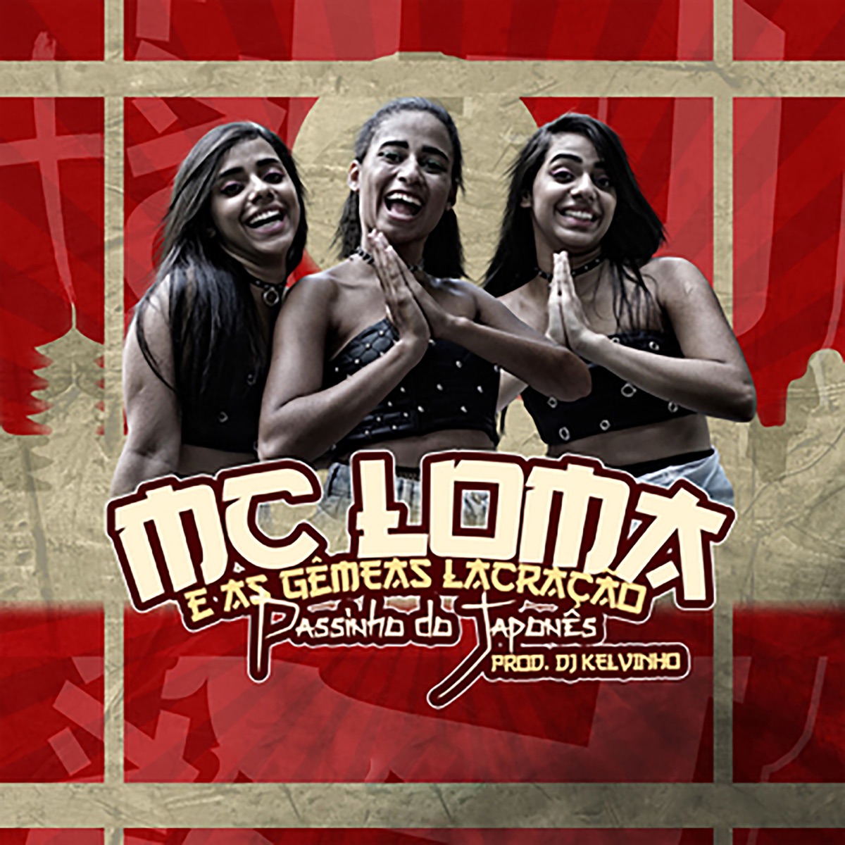 Passinho do Japonês - Single by MC Loma e As Gêmeas Lacração album cover