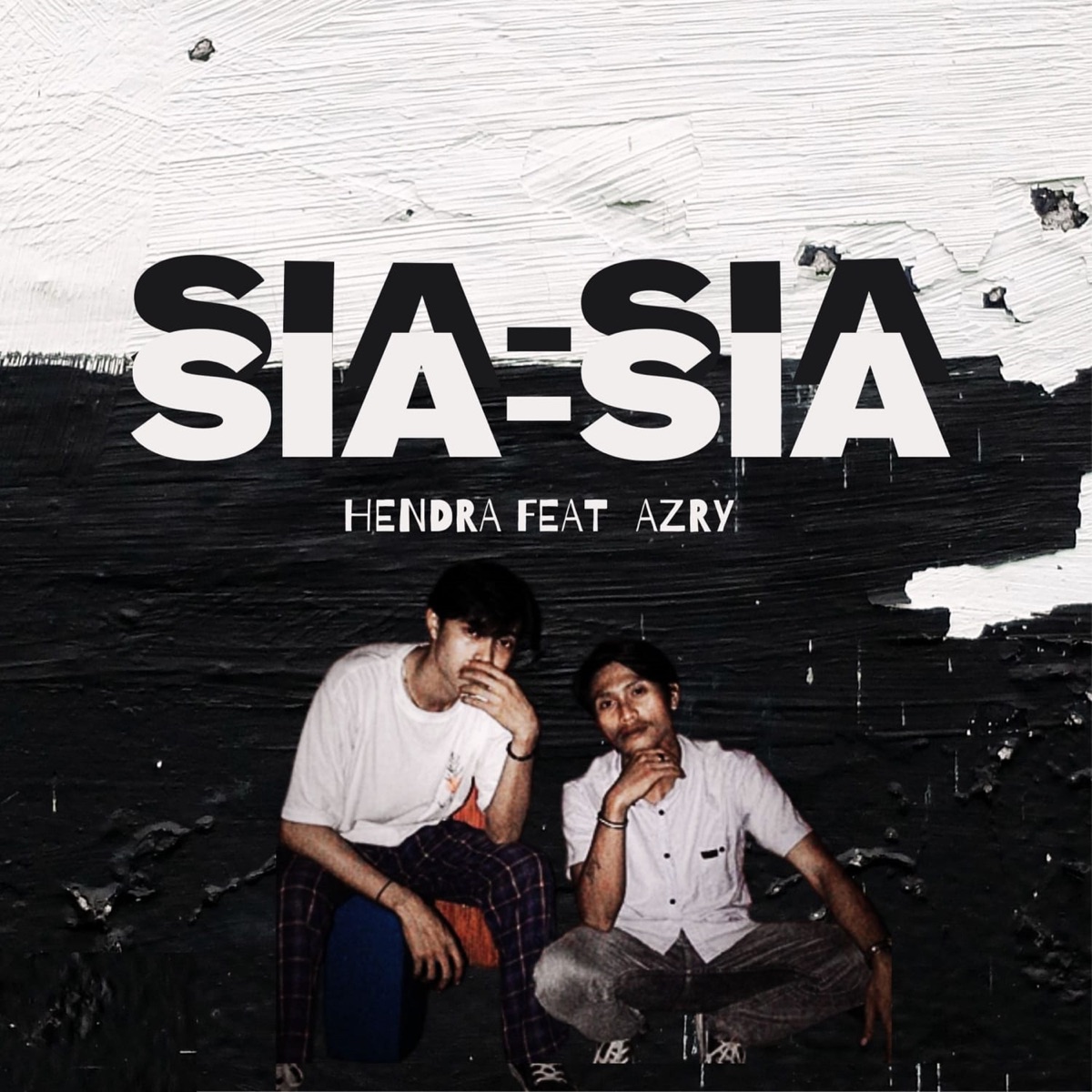 Sia-Sia (feat. Azry) - Single by Hendra album cover