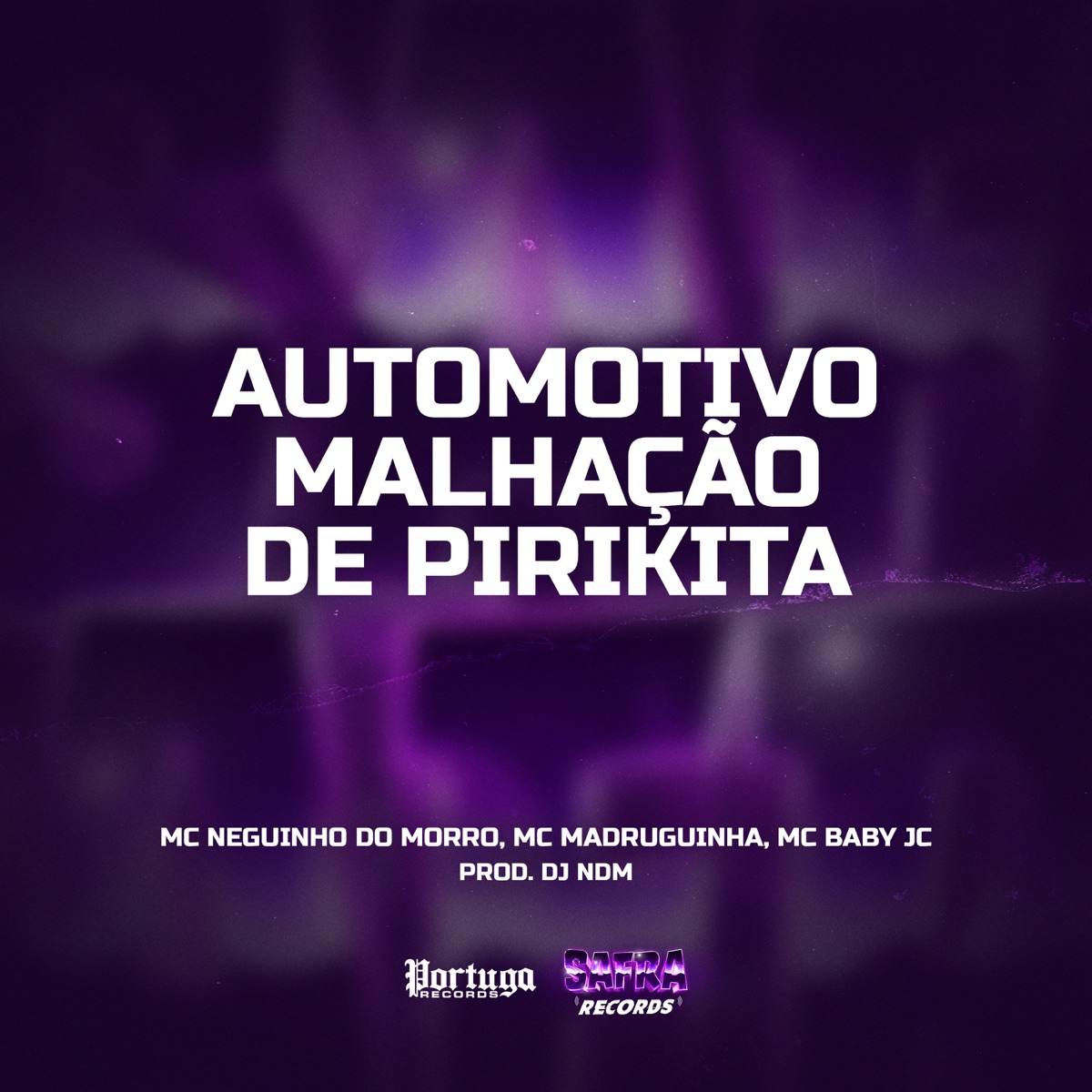 Automotivo Malhação De Pirikita (feat. MC Baby JC) - Single by Mc Neguinho do Morro, Mc Madruguinha & DJ NDM album cover