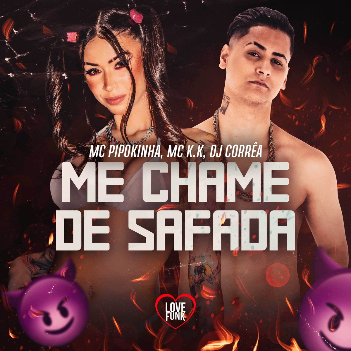 Me Chame de Safada - Single by MC Pipokinha, MC K.K & DJ Corrêa album cover