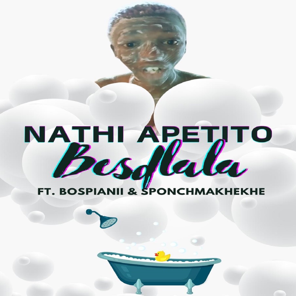 BESDLALA (feat. BosPianii & SponchMakhekhe) - Single by Nathi Apetito album cover