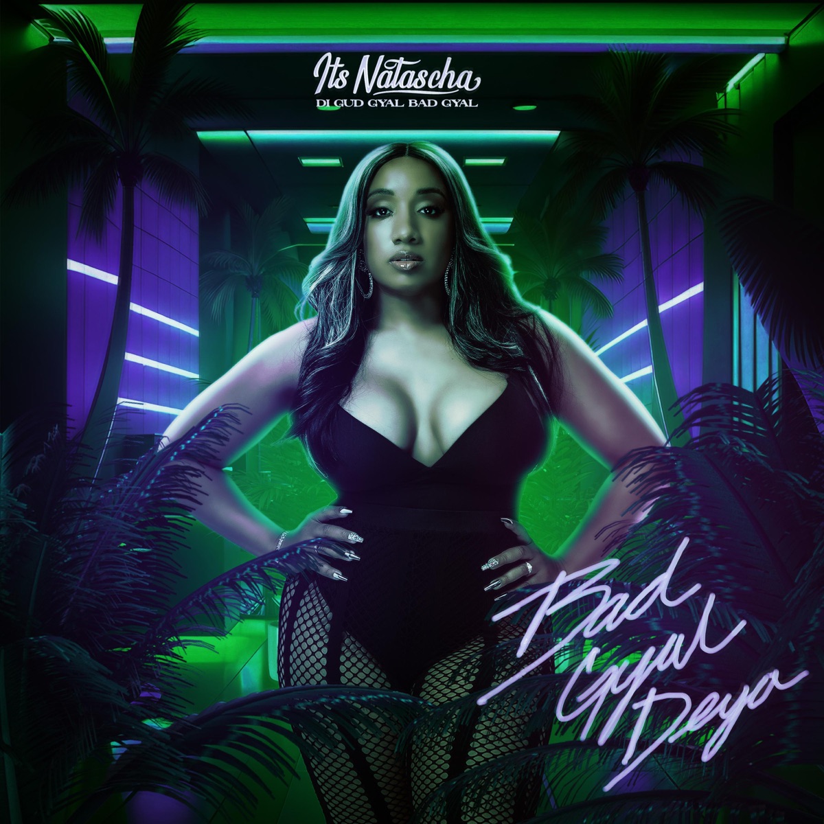 Bad Gyal Deya - Single by Its Natascha album cover