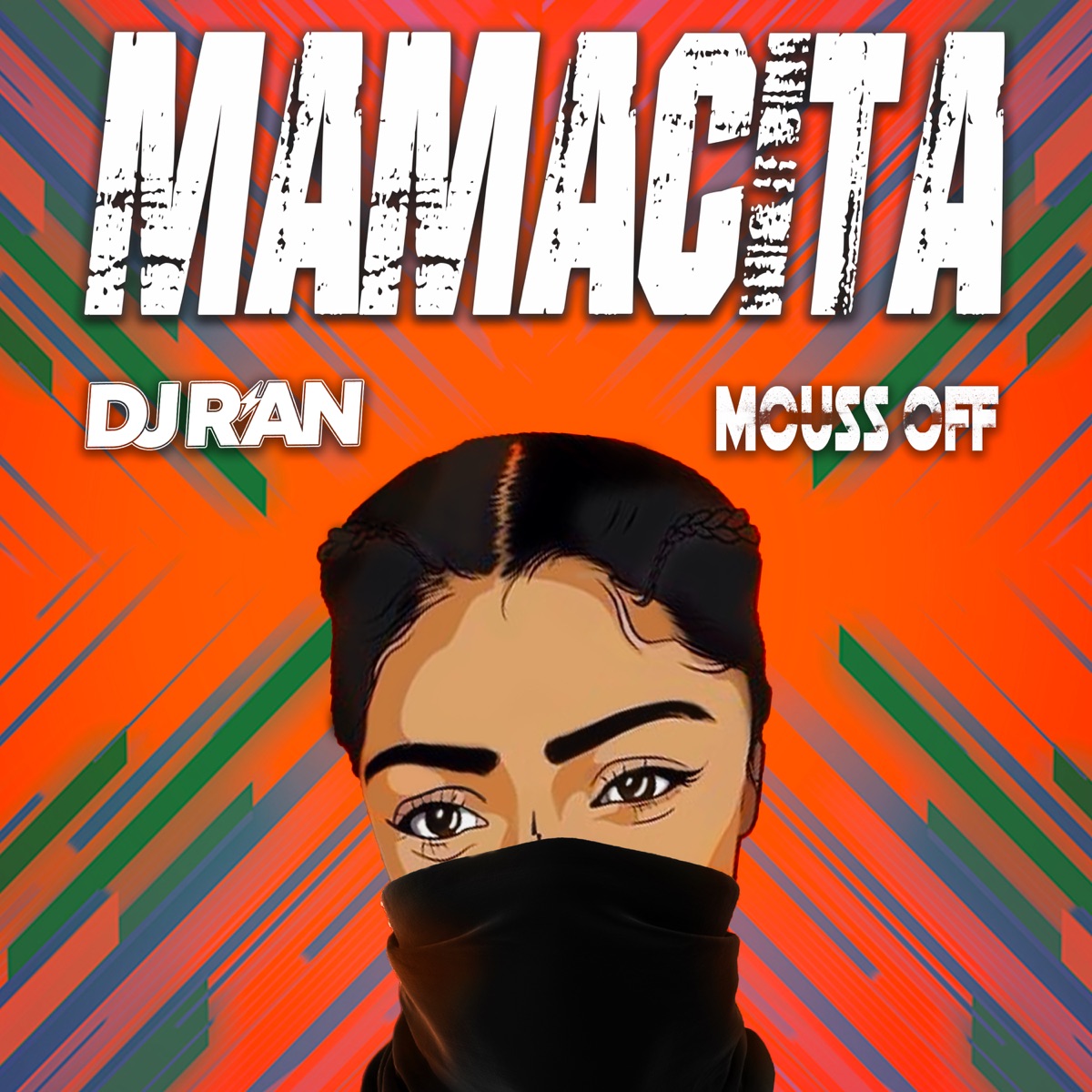 Mamacita (feat. Mouss Off) - Single by DJ R'AN album cover