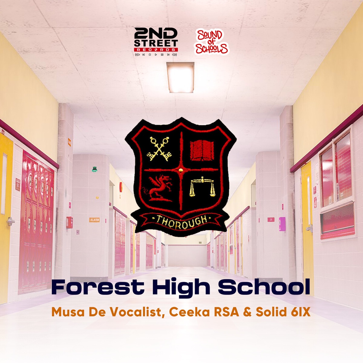 Forest High School - Single by Musa De Vocali$t, Ceeka RSA & SOLID 6IX album cover