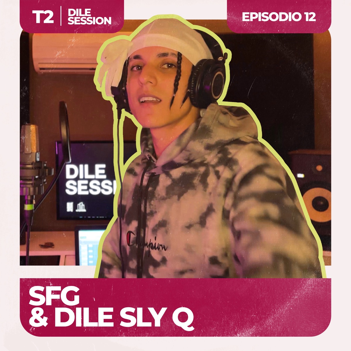Dile Session : T2 Episodio 12 - Single by Dile Sly Q & SFG album cover