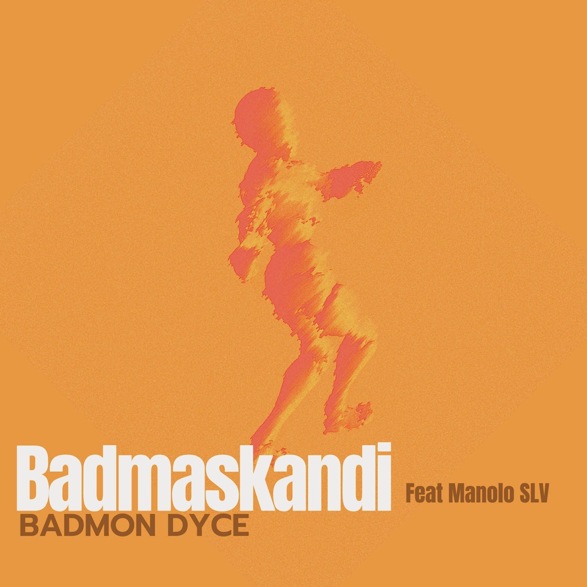 Badmaskandi (feat. Manolo SLV) - Single by Badmon Dyce album cover