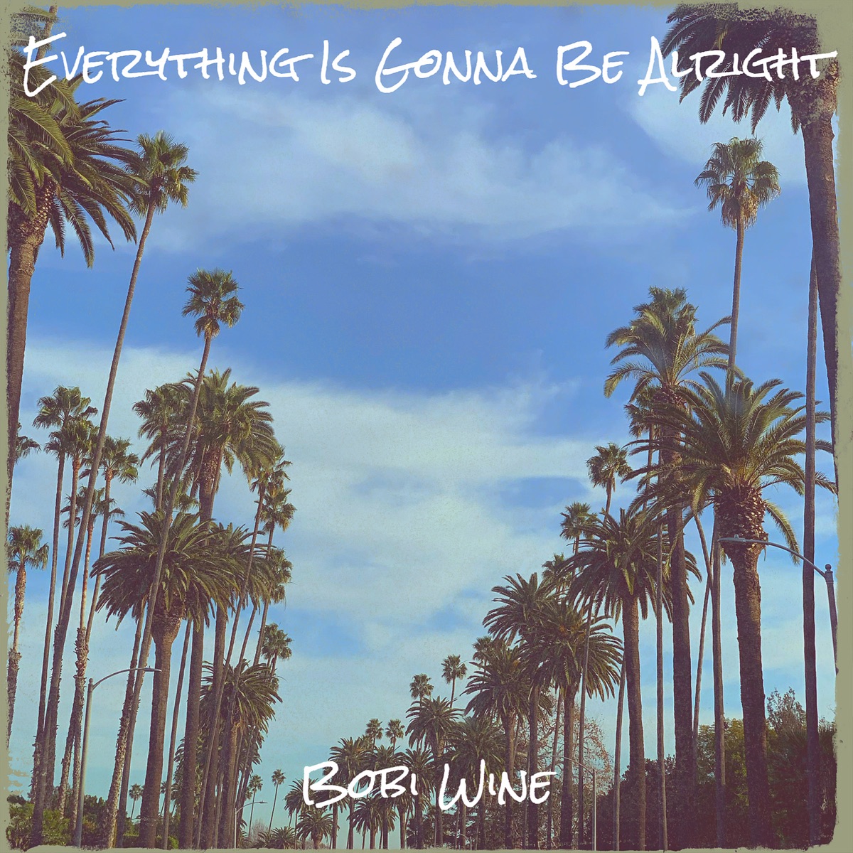 Everything Is Gonna Be Alright - Single by Bobi Wine album cover