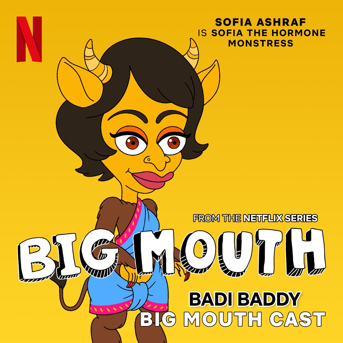 Badi Baddy (From the Netflix Series "Big Mouth") - Single by Big Mouth Cast & Sofia Ashraf album cover