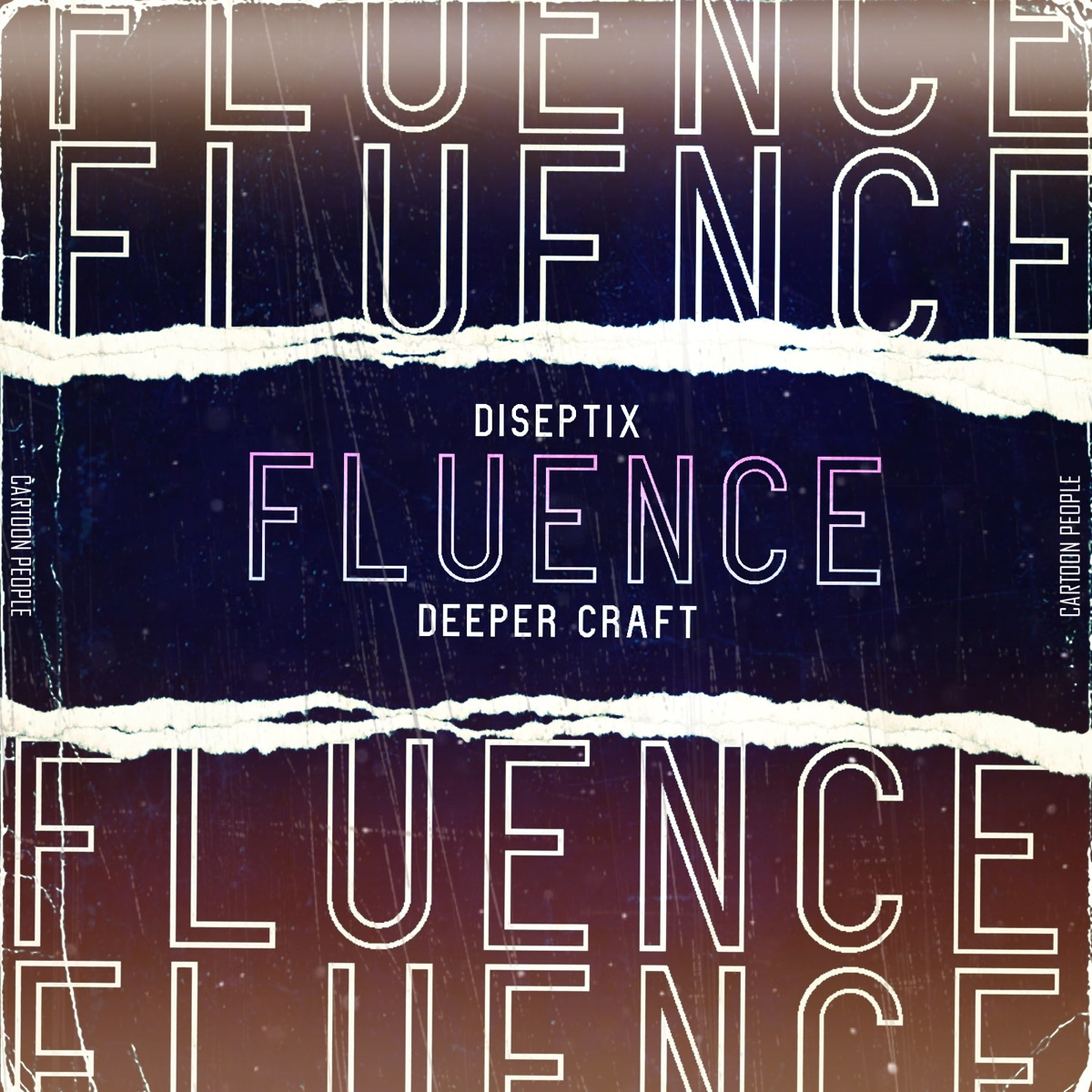 Fluence - Single by Diseptix & Deeper Craft album cover