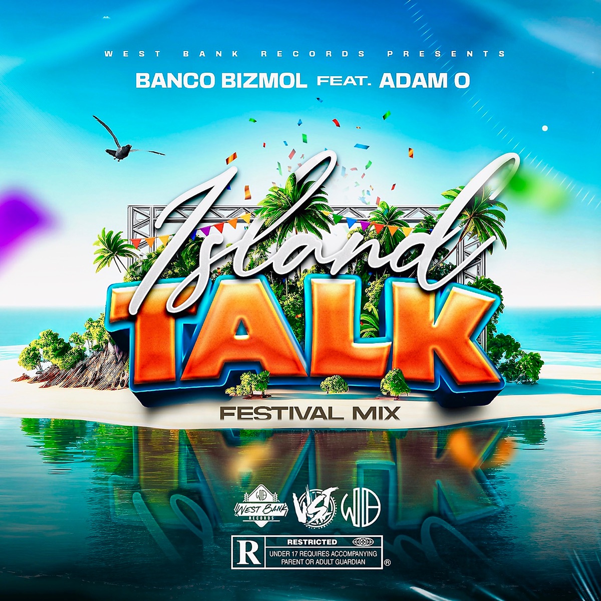 Island Talk (Festival Mix) [feat. Adam O] - Single by Banco Bizmol & West Bank Records album cover