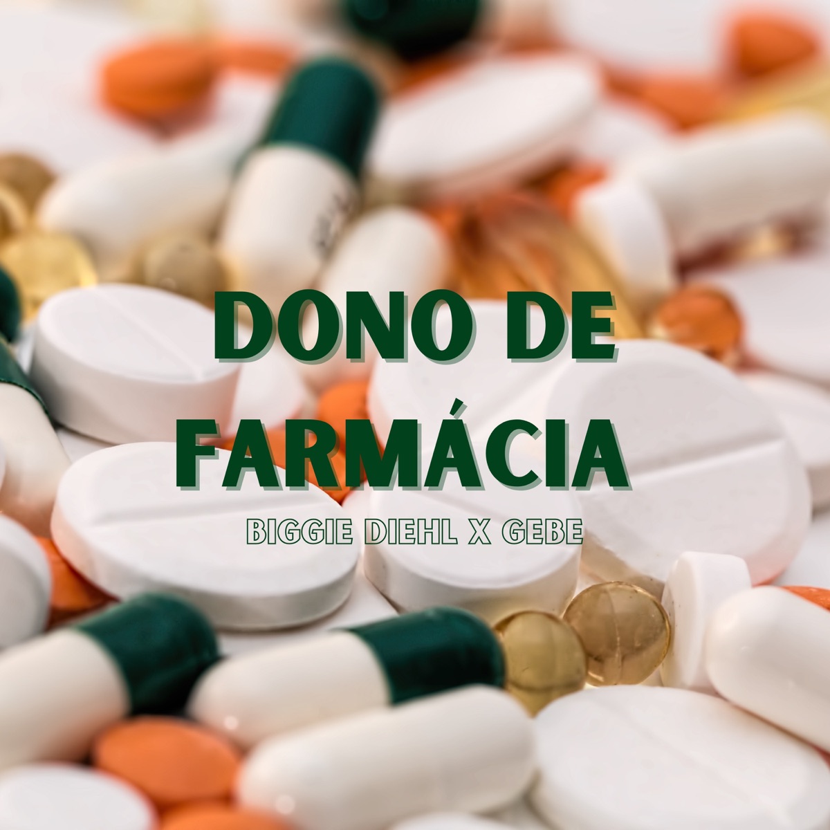 DONO DE FARMÁCIA (feat. GEBE) - Single by Biggie Diehl album cover
